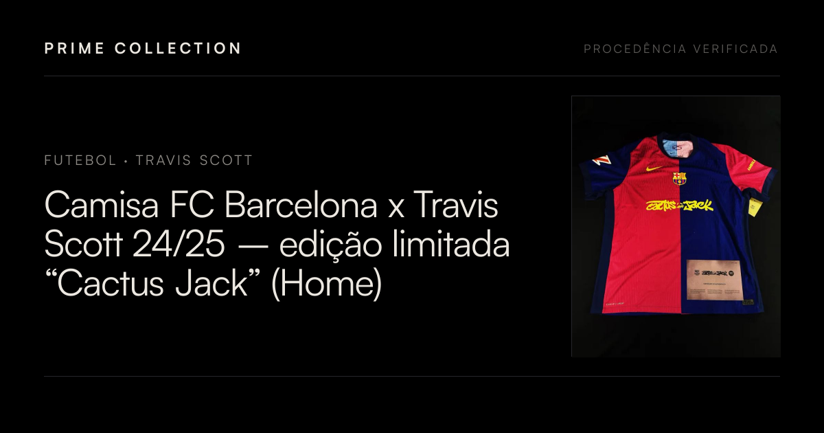Camisa FC Barcelona x Travis Scott 24/25 – edição limitada “Cactus Jack ...